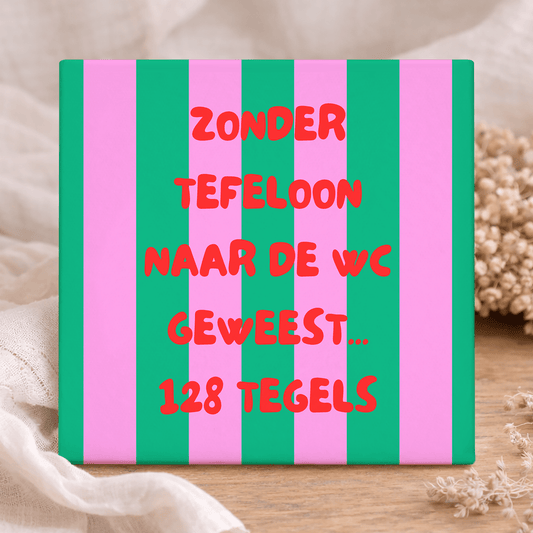 Tegel- Zonder Telefoon Naar De Wc Geweest