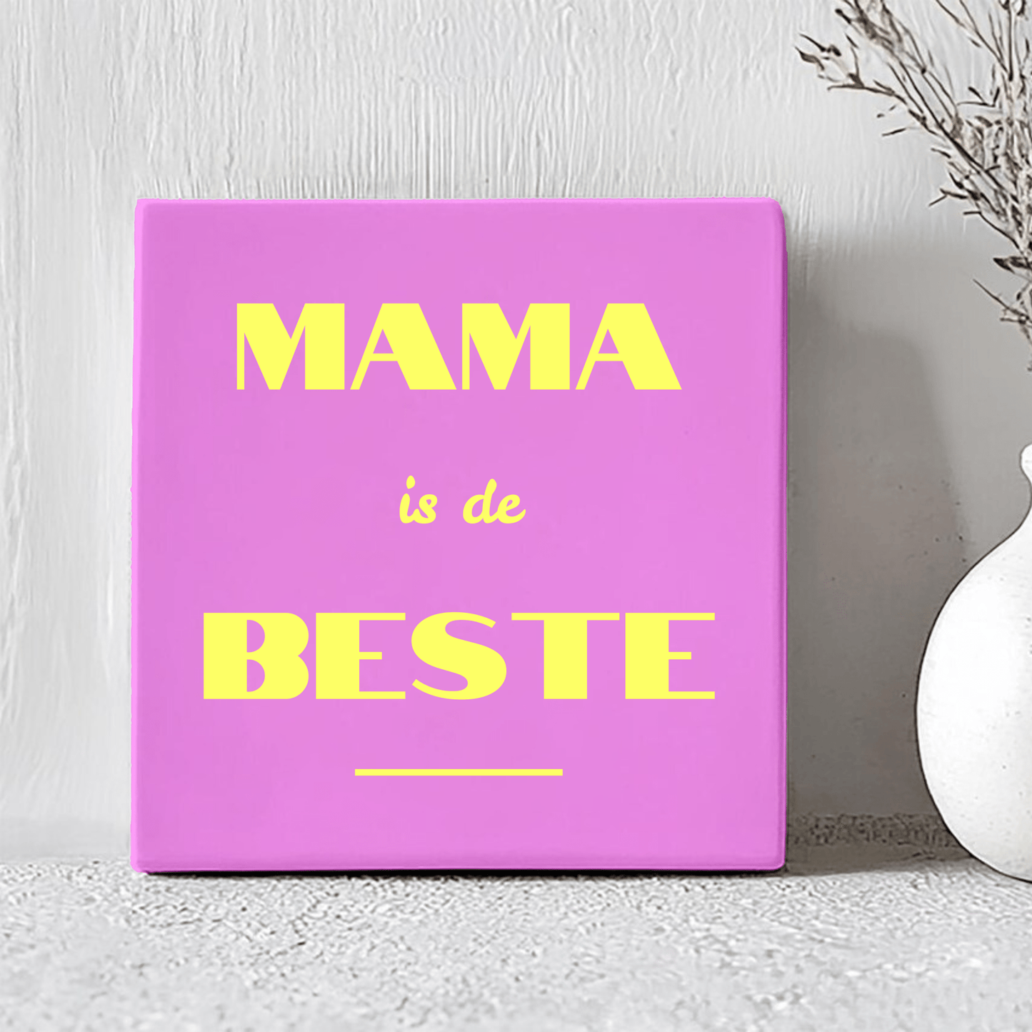 Tegel - Mama is de Beste - Printazzy
