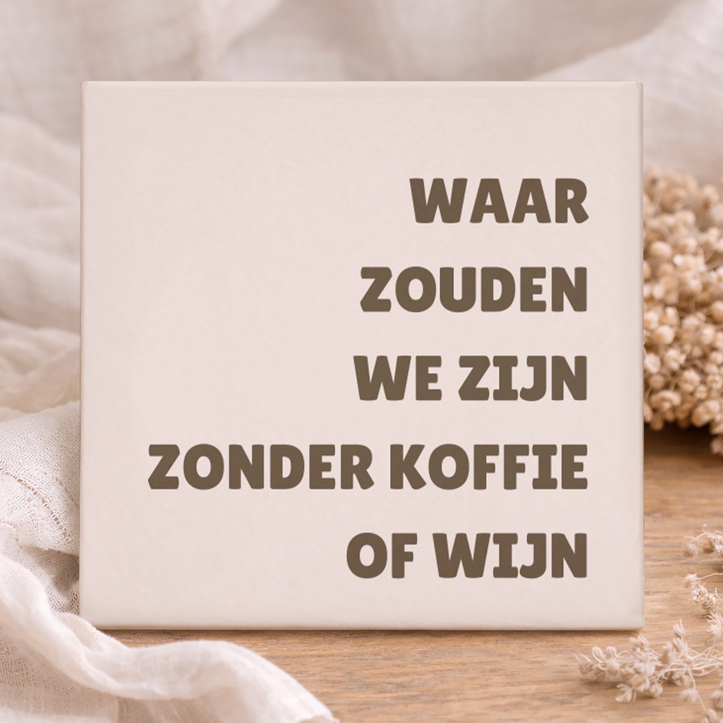 Tegel - Zonder koffie of wijn
