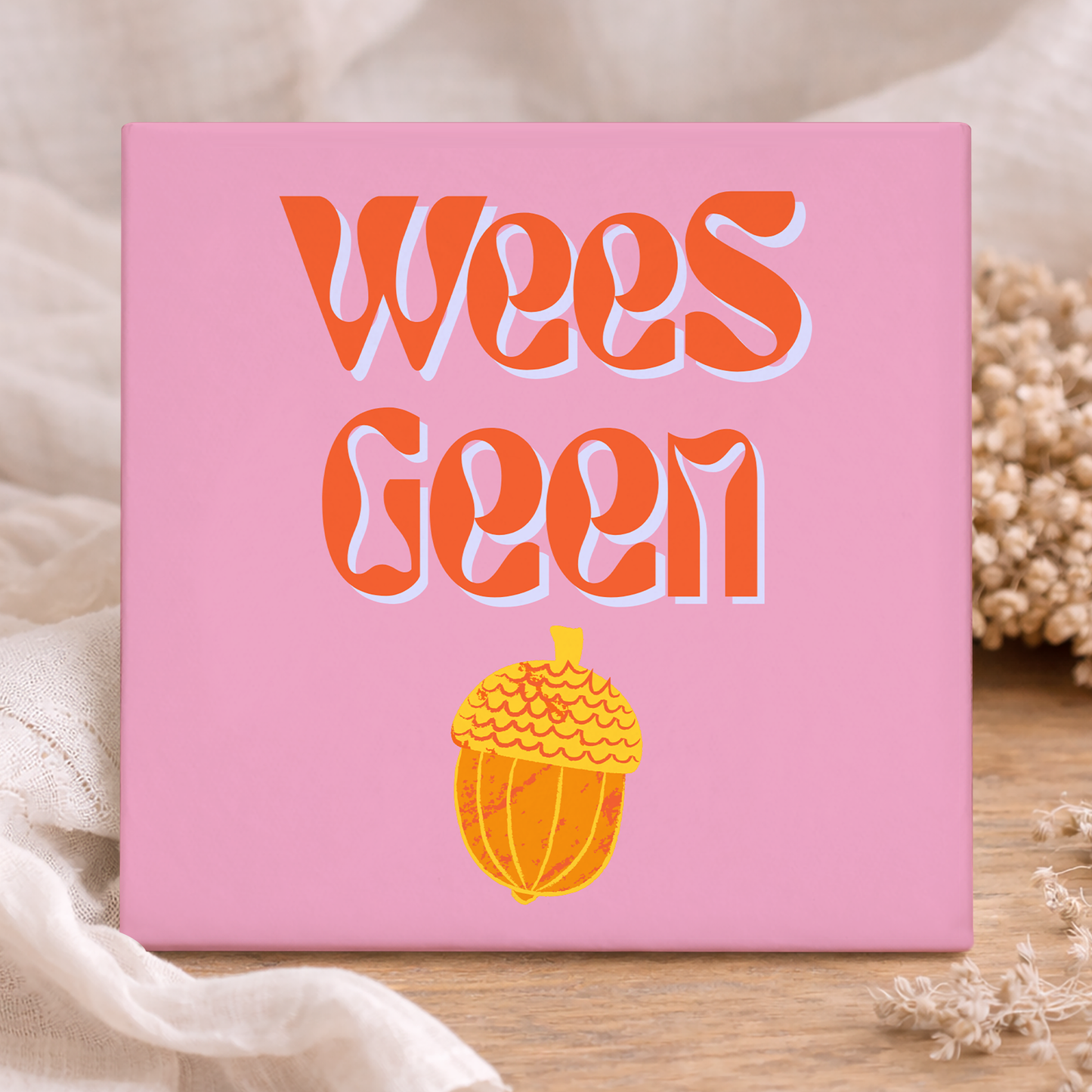 Tegel - Wees Geen Eikel