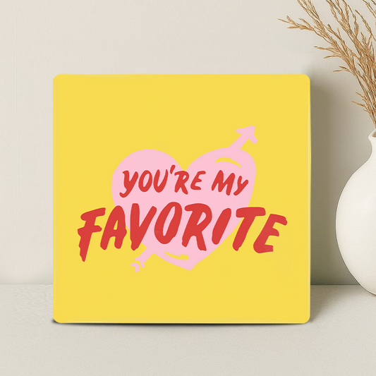Tegel - You're My Favorite - Printazzy