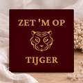 Tegel - Zet 'm Op Tijgen