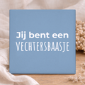 Tegel - Vechtersbaasje