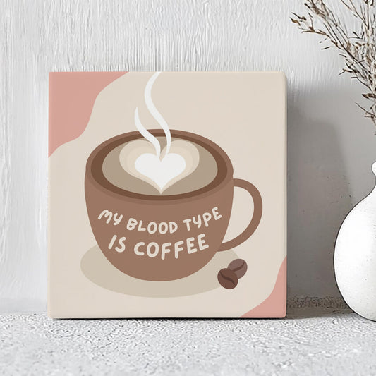 Tegel - My Blood Type Is Coffee