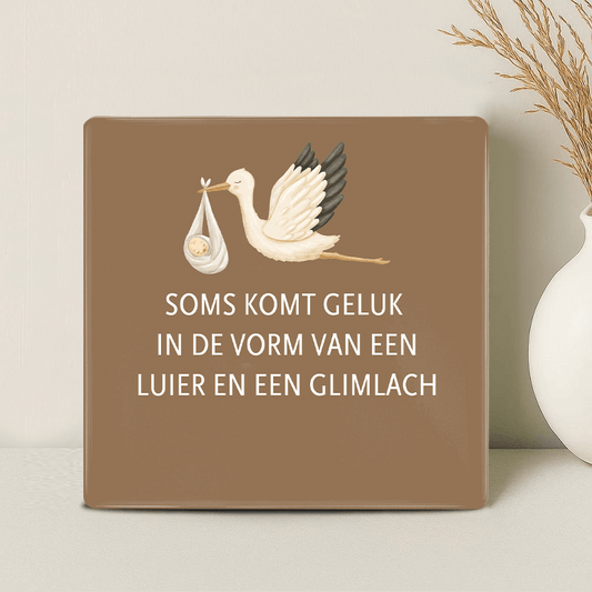 Geboorte Tegel - Soms komt geluk in de vorm van een luier en een glimlach - Printazzy