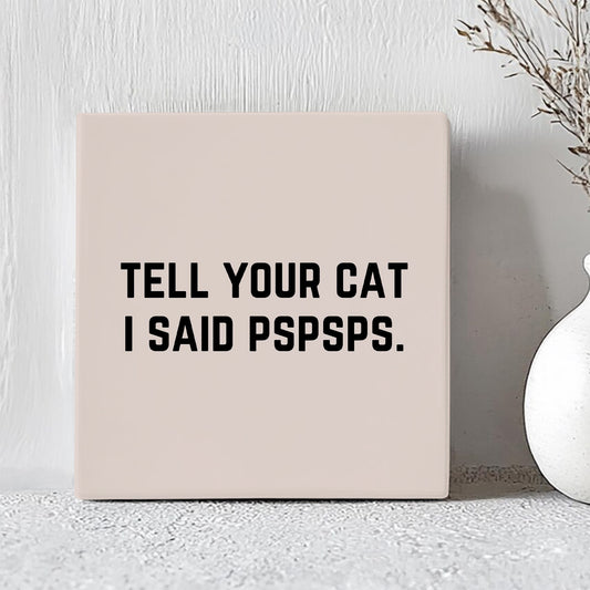 Tegel - Tell Your Cat I Said PSPSPS