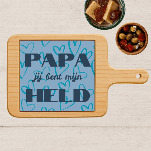 Borrelplank - Papa Jij Bent Mijn Held - Printazzy