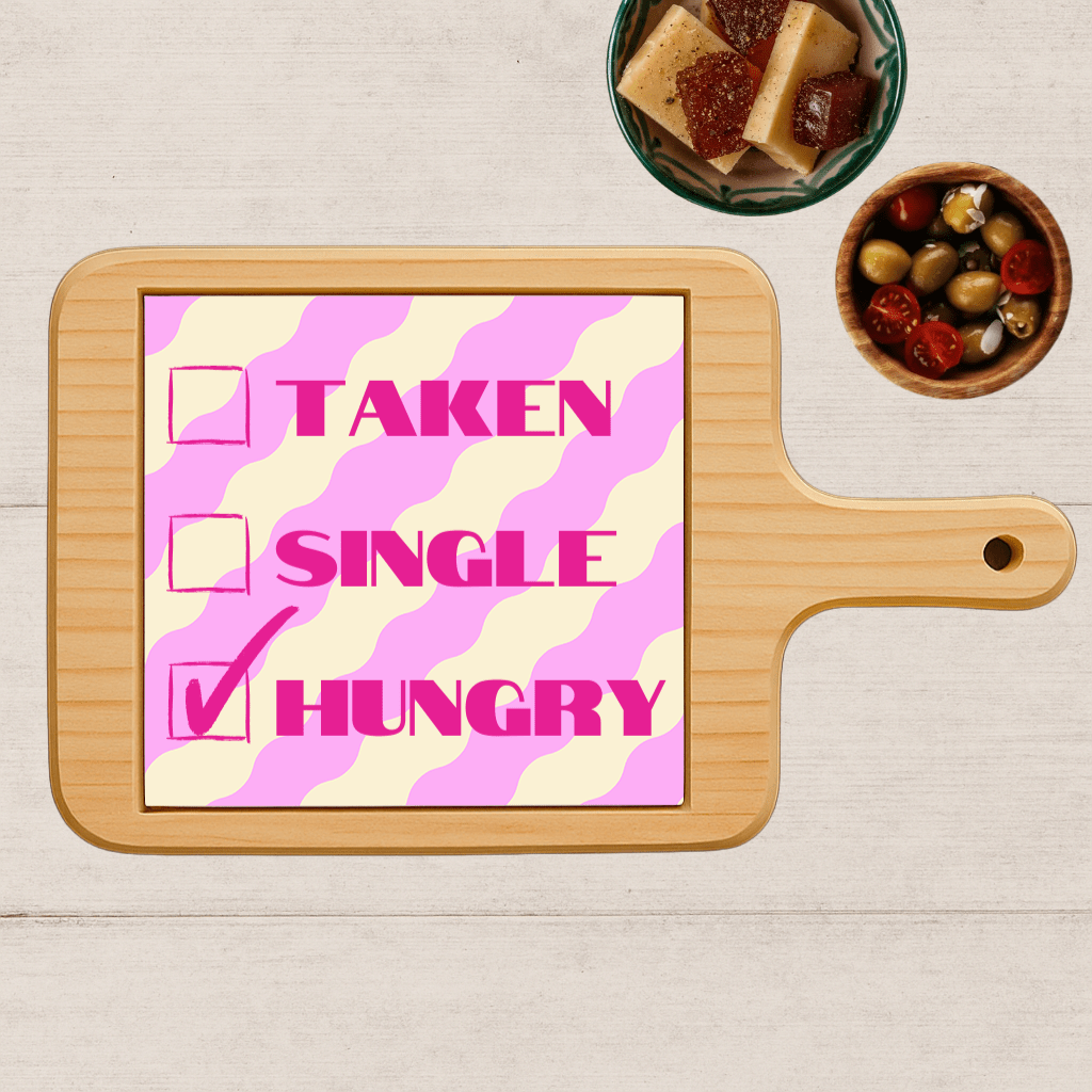 Borrelplank - Taken, Single, Hungry - Printazzy