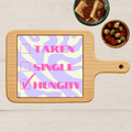 Borrelplank - Taken, Single, Hungry - Printazzy