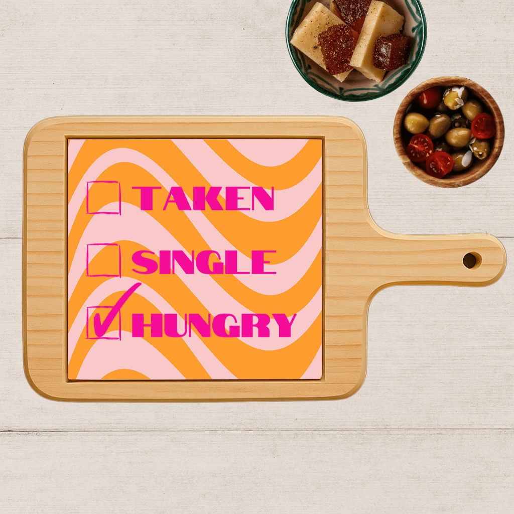 Borrelplank - Taken, Single, Hungry - Printazzy