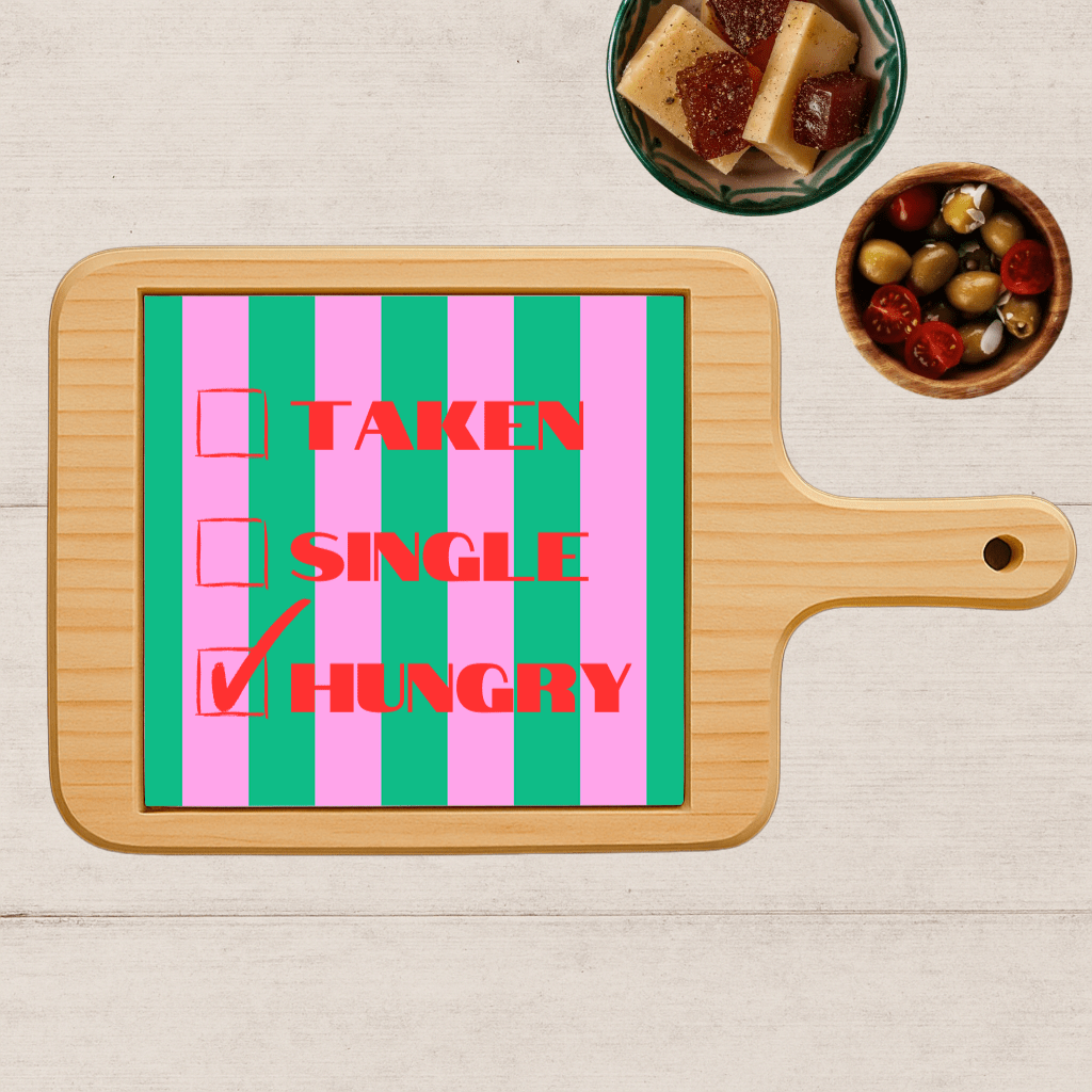 Borrelplank - Taken, Single, Hungry - Printazzy