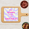 Borrelplank - Wat Mama Maakt, Dat Smaakt! - Printazzy