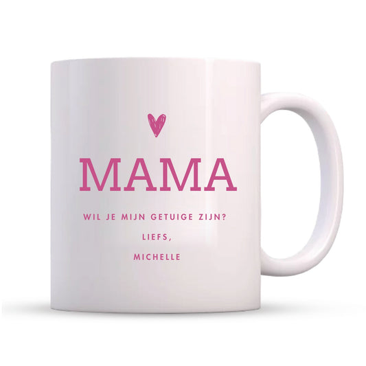 Mok Getuige vragen Mama - Wil je mijn getuige zijn?