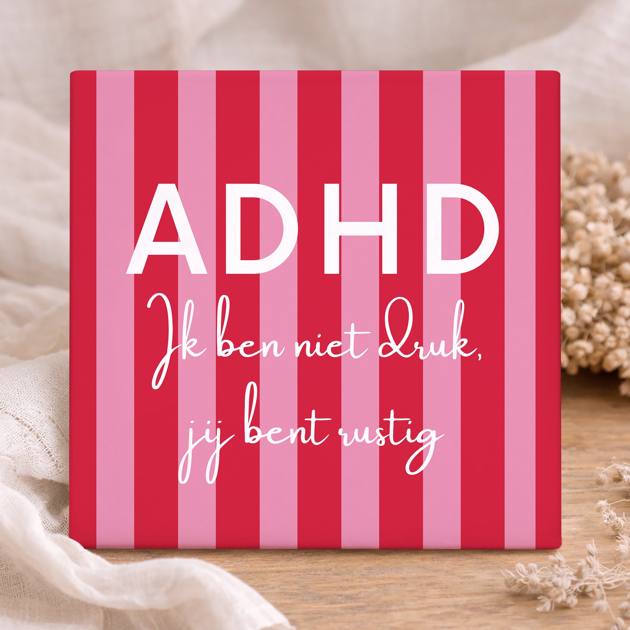 Tegel - ADHD ik ben niet druk, jij bent rustig