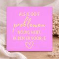 Tegel - Als Je Ooit Problemen Nodig Hebt