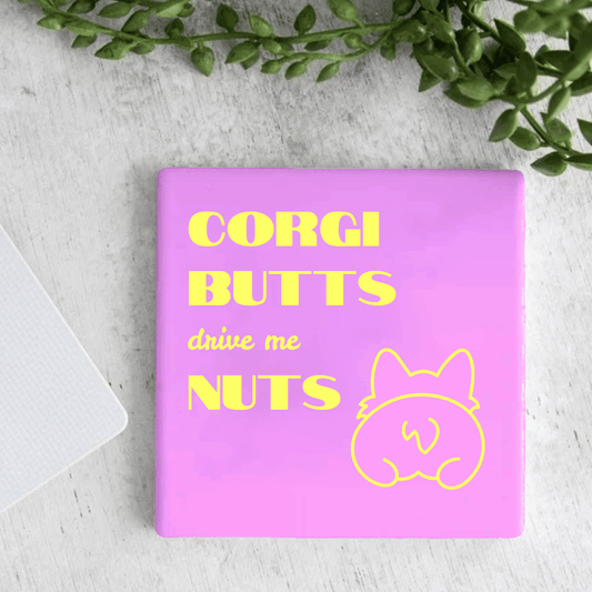 Tegel - Corgi Butts Drive me Nuts - Printazzy