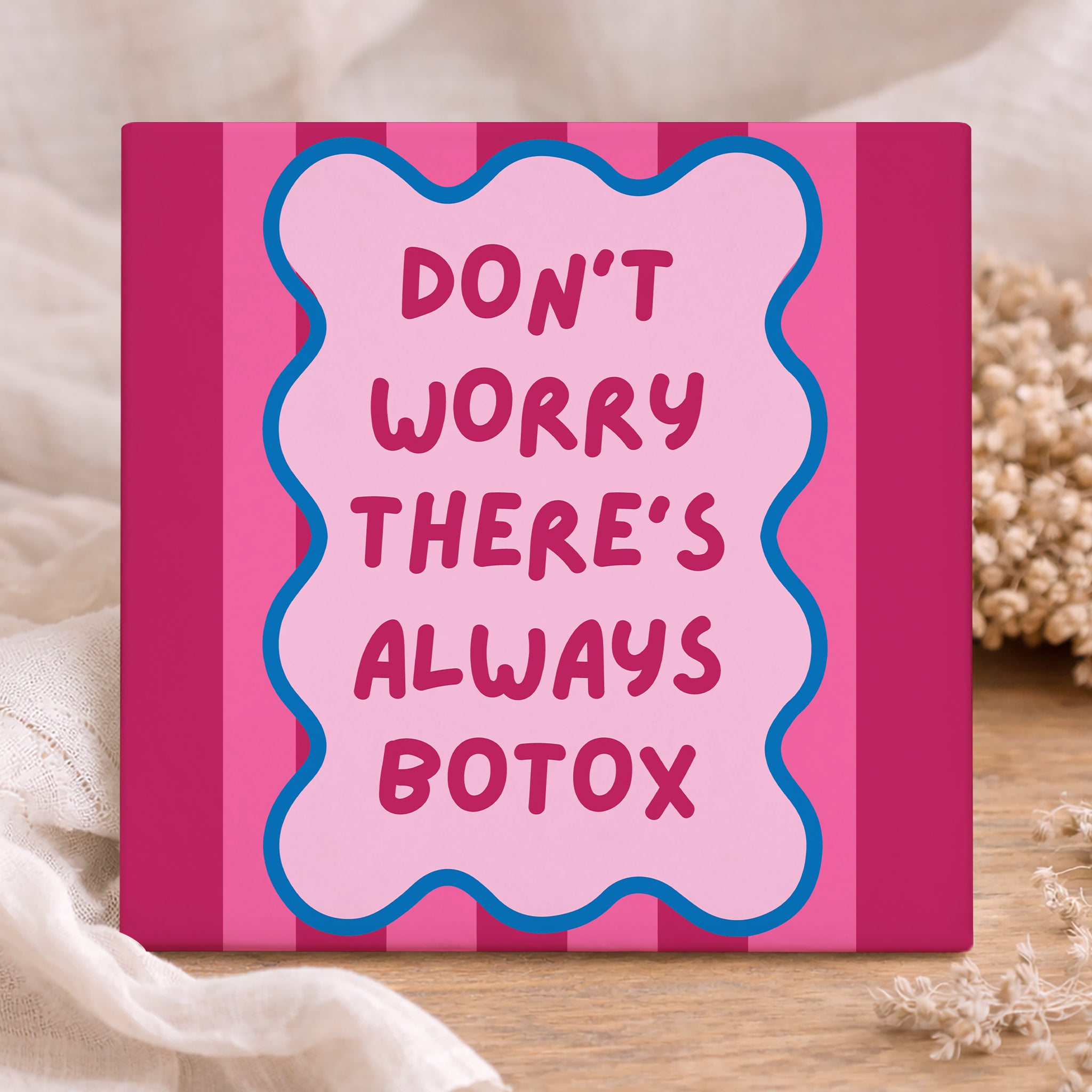 Tegel - Don't Worry, There's Always Botox