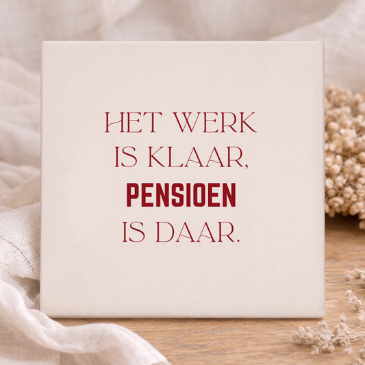 Tegel - Het werk is klaar, pensioen is daar