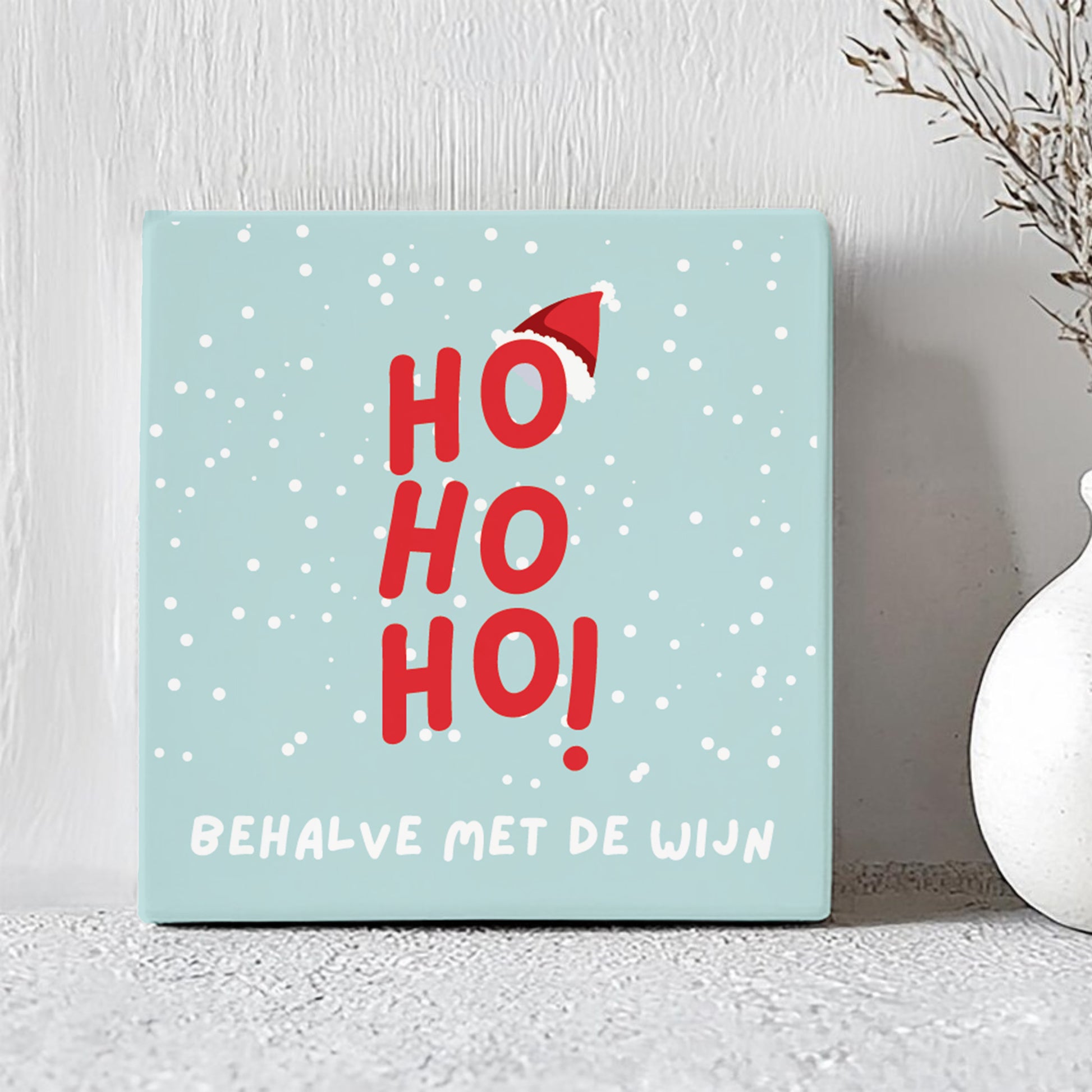 Tegel - Ho Ho Ho, Behalve met de Wijn