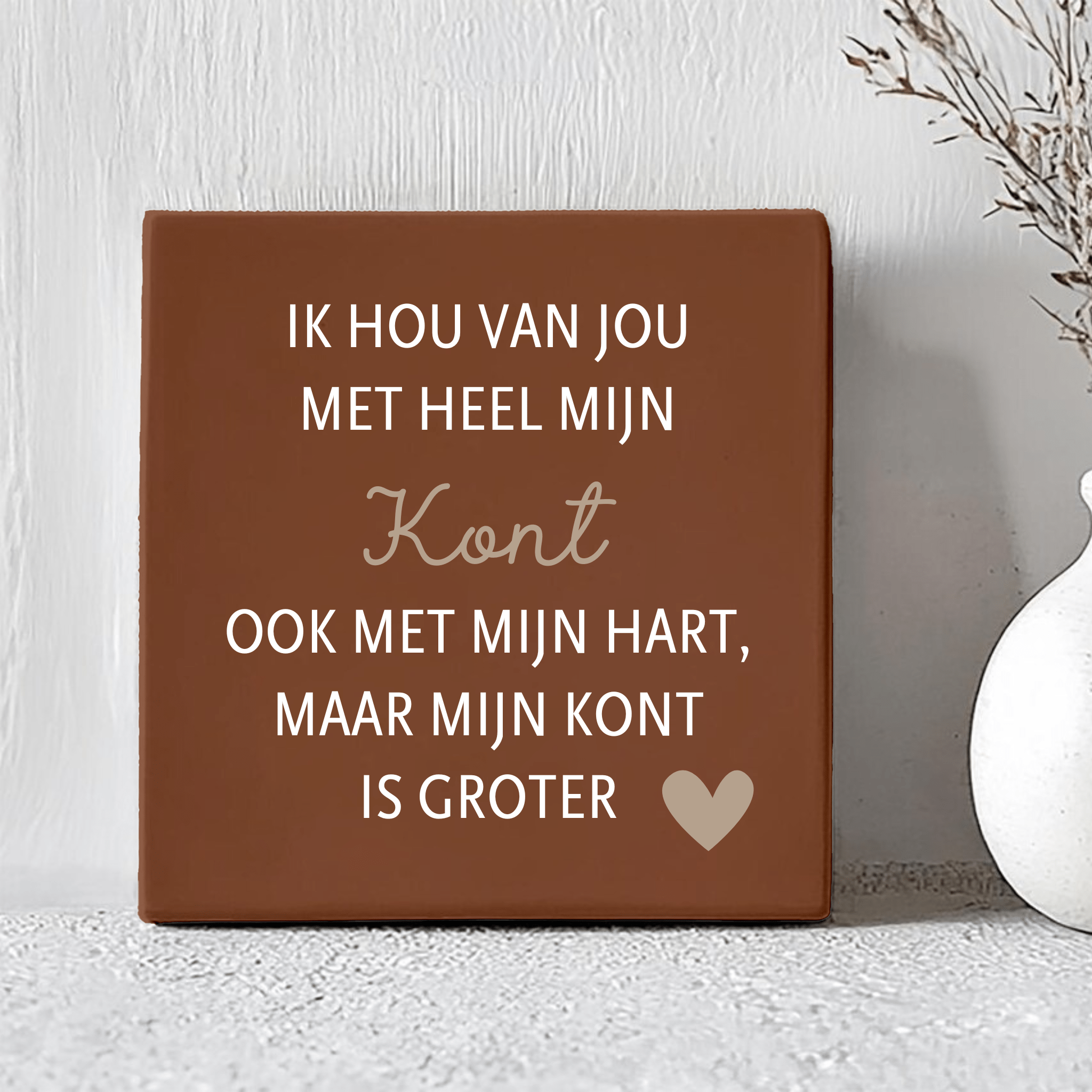 Tegel - Ik hou van jou met heel mijn kont - Printazzy