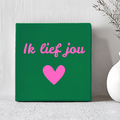 Tegel - Ik Lief Jou - Printazzy