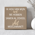 Tegel - Ik hou van mijn wc we hebben samen al zoveel shit meegemaakt! - Printazzy