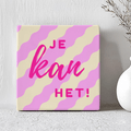 Tegel - Je Kan Het! - Printazzy
