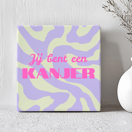 Tegel - Jij Bent Een Kanjer - Printazzy