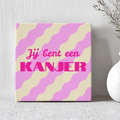 Tegel - Jij Bent Een Kanjer