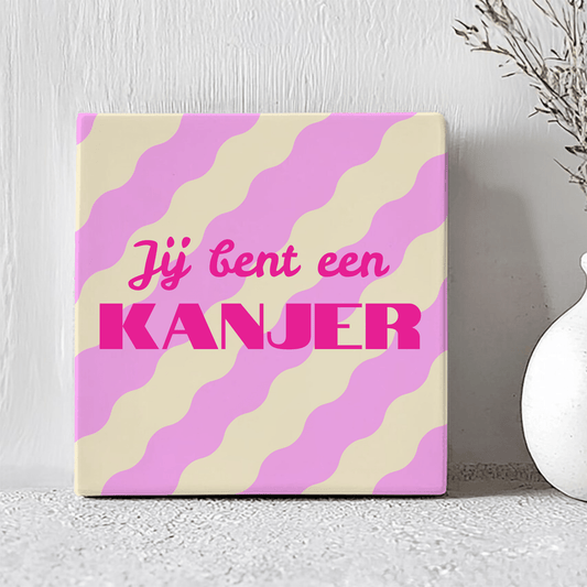 Tegel - Jij Bent Een Kanjer - Printazzy