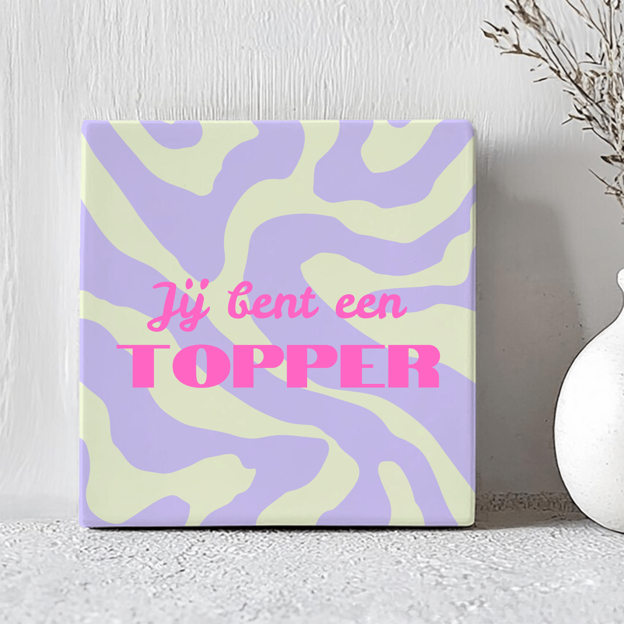 Tegel - Jij Bent Een Topper - Printazzy