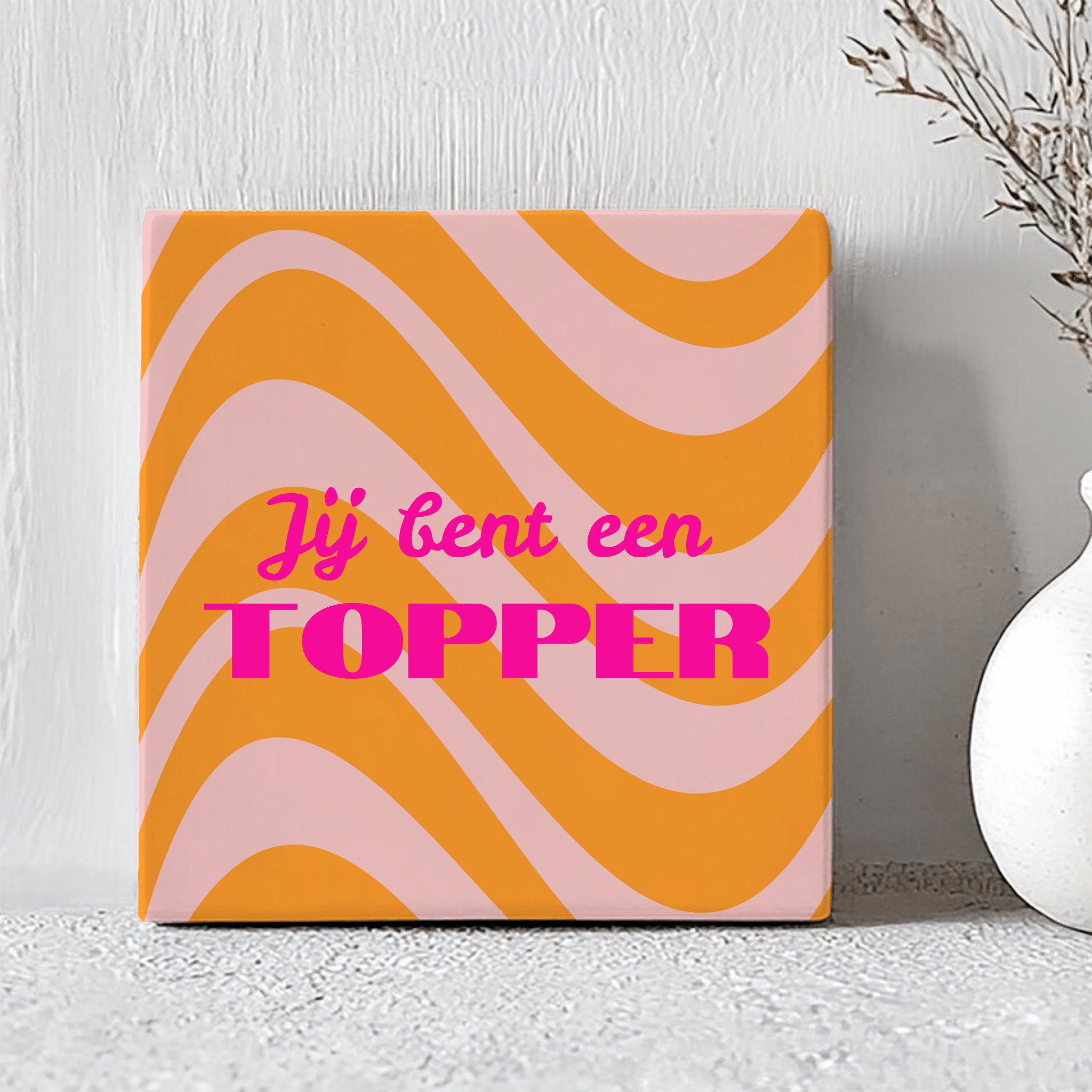 Tegel - Jij Bent Een Topper - Printazzy