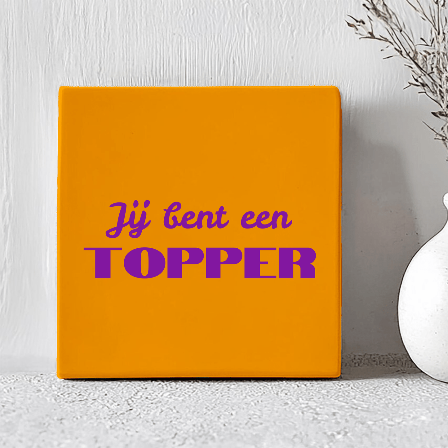 Tegel - Jij Bent Een Topper