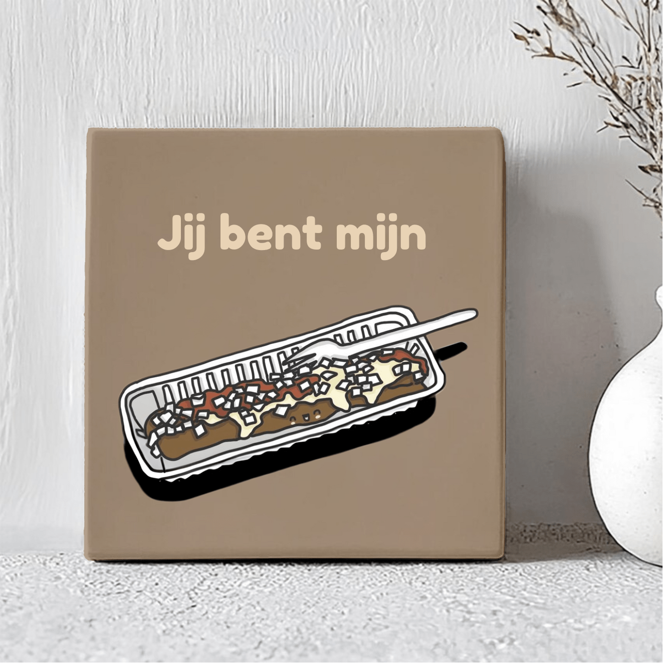 Tegel - Jij Bent Mijn Frikandel Speciaal - Printazzy