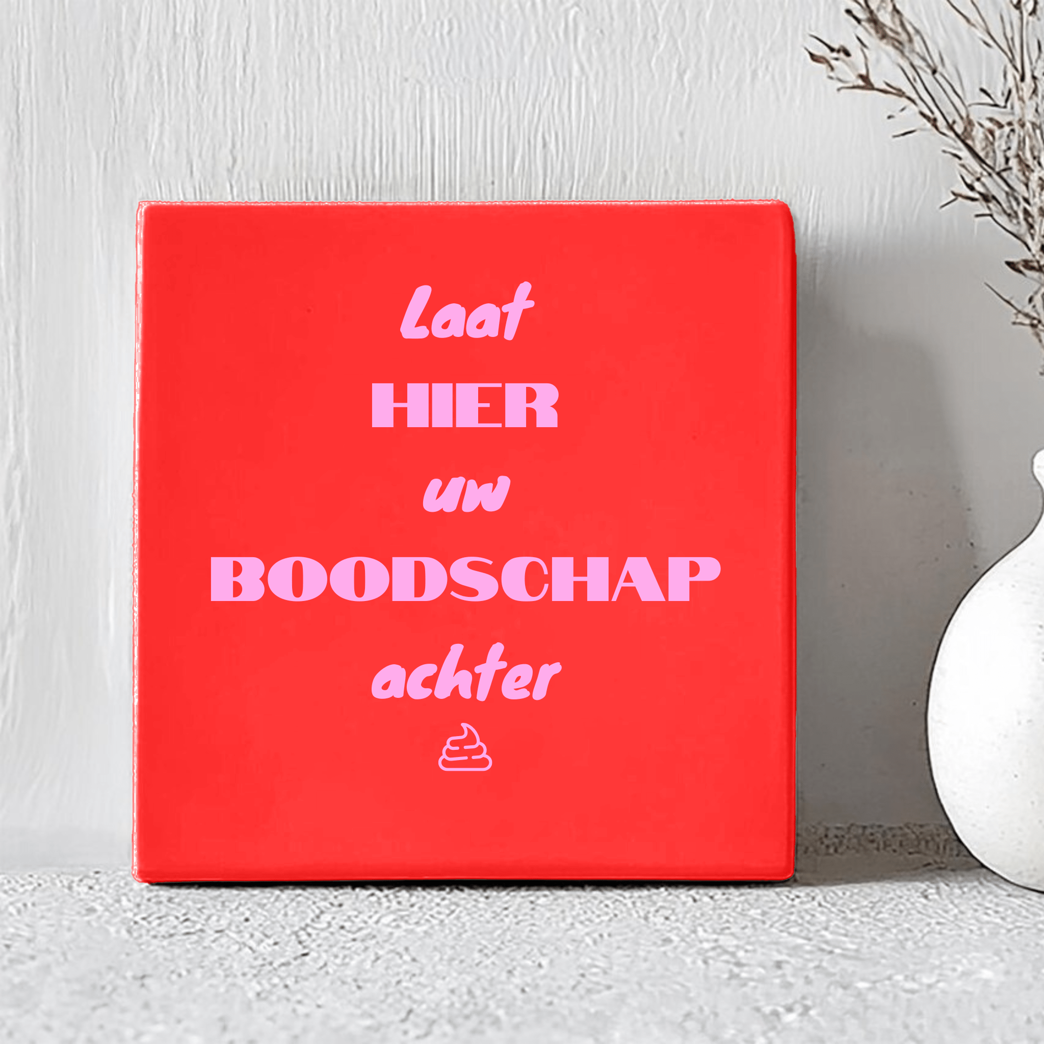 Tegel - Laat Hier Uw Boodschap Achter - Printazzy
