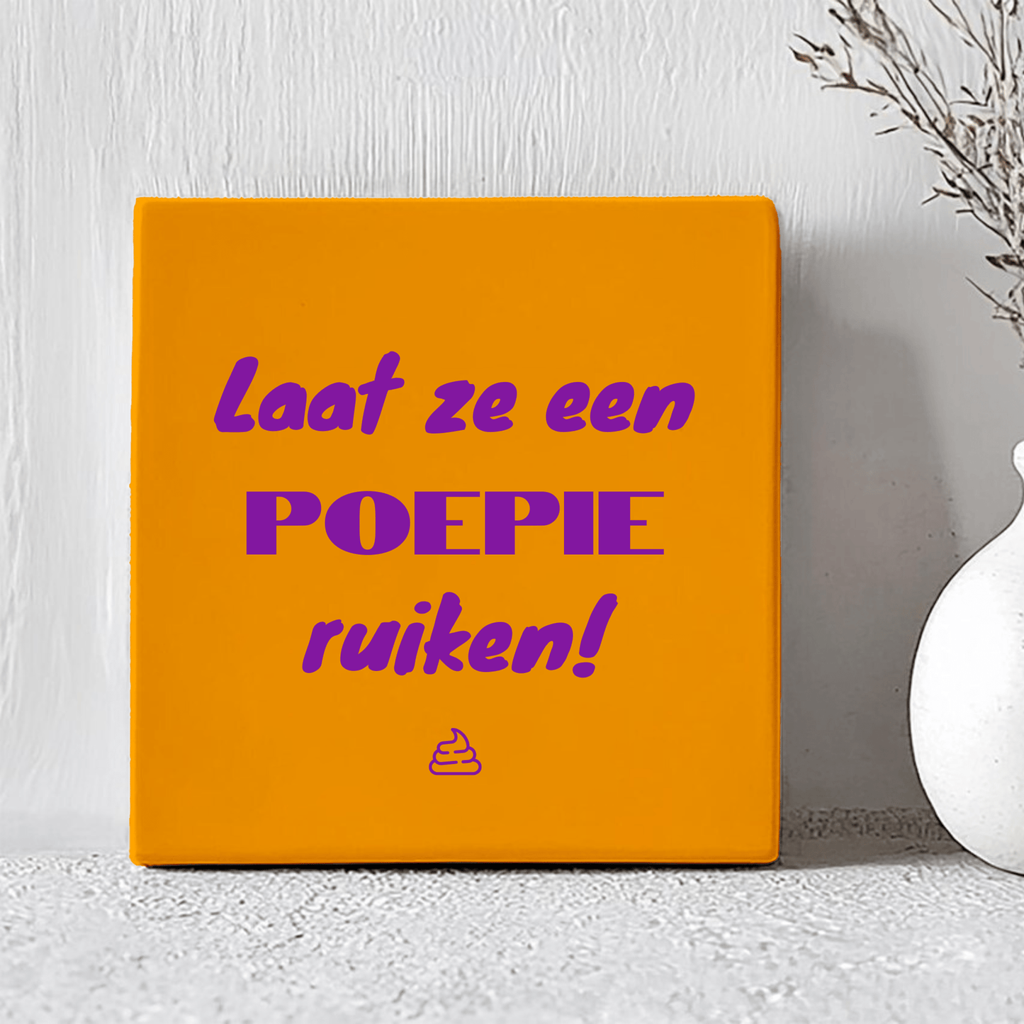 Tegel - Laat Ze Een Poepie Ruiken!