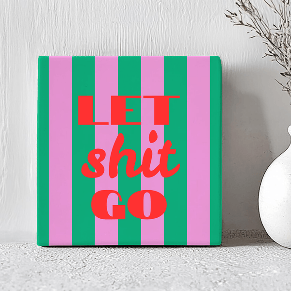 Tegel - Let Shit Go - Printazzy