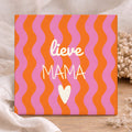 Tegel - Lieve Mama