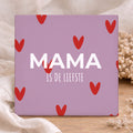 Tegel - Mama Is De Liefste