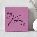 Tegel - Met Kerstmis Ik Je - Printazzy