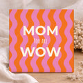Tegel - Mom You Are Wow