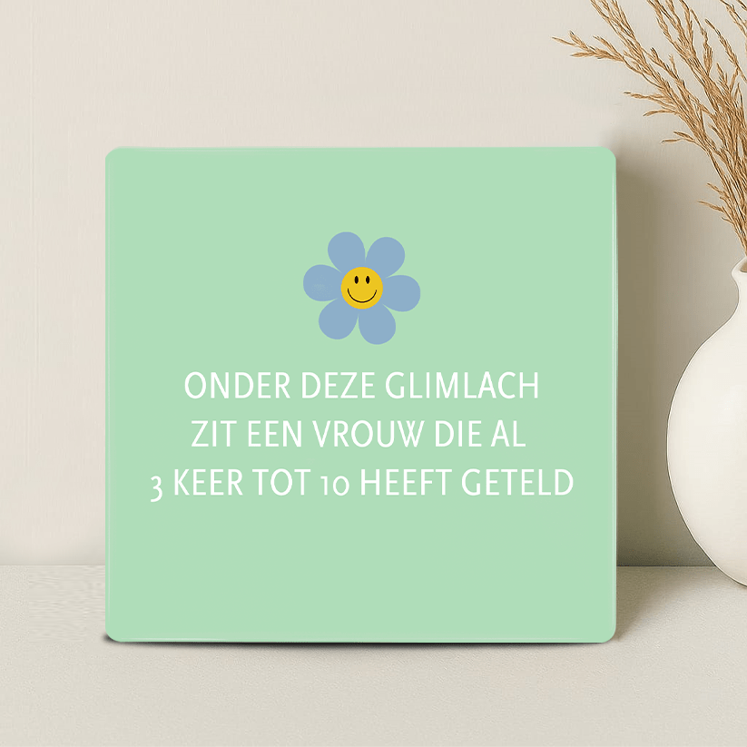 Tegel - Onder deze glimlach zit een vrouw die al 3 keer tot 10 heeft geteld