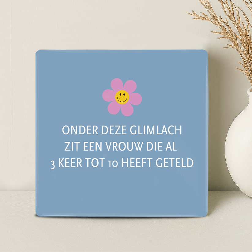 Tegel - Onder deze glimlach zit een vrouw die al 3 keer tot 10 heeft geteld