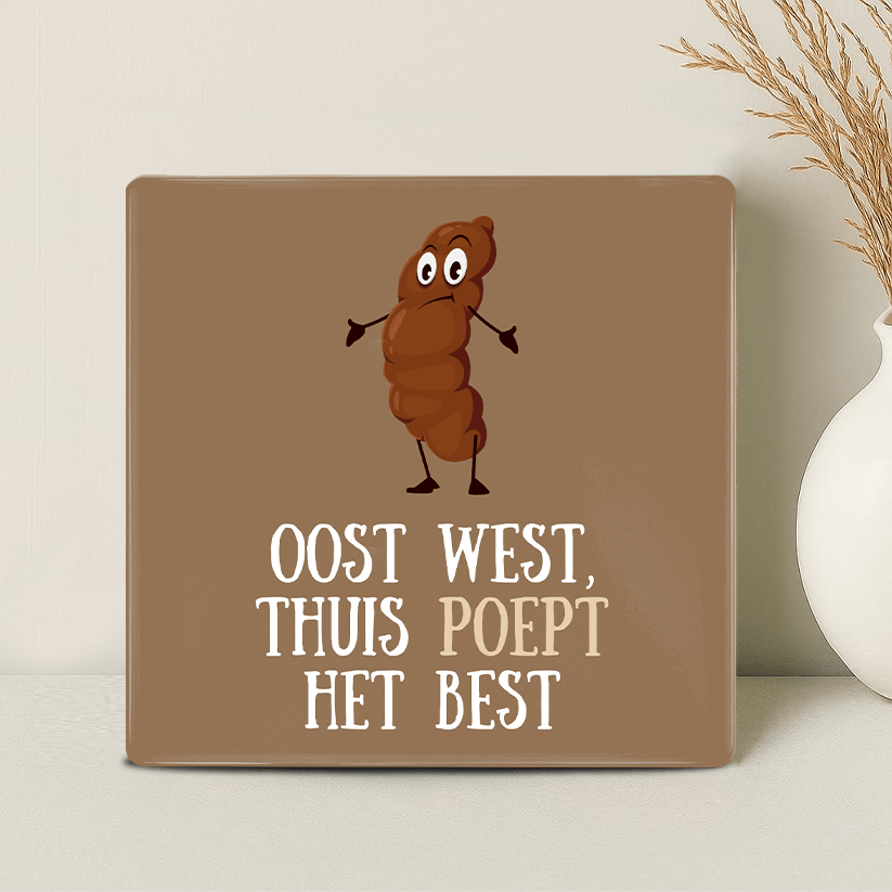 Tegel - Oost West, Thuis Poept het Best
