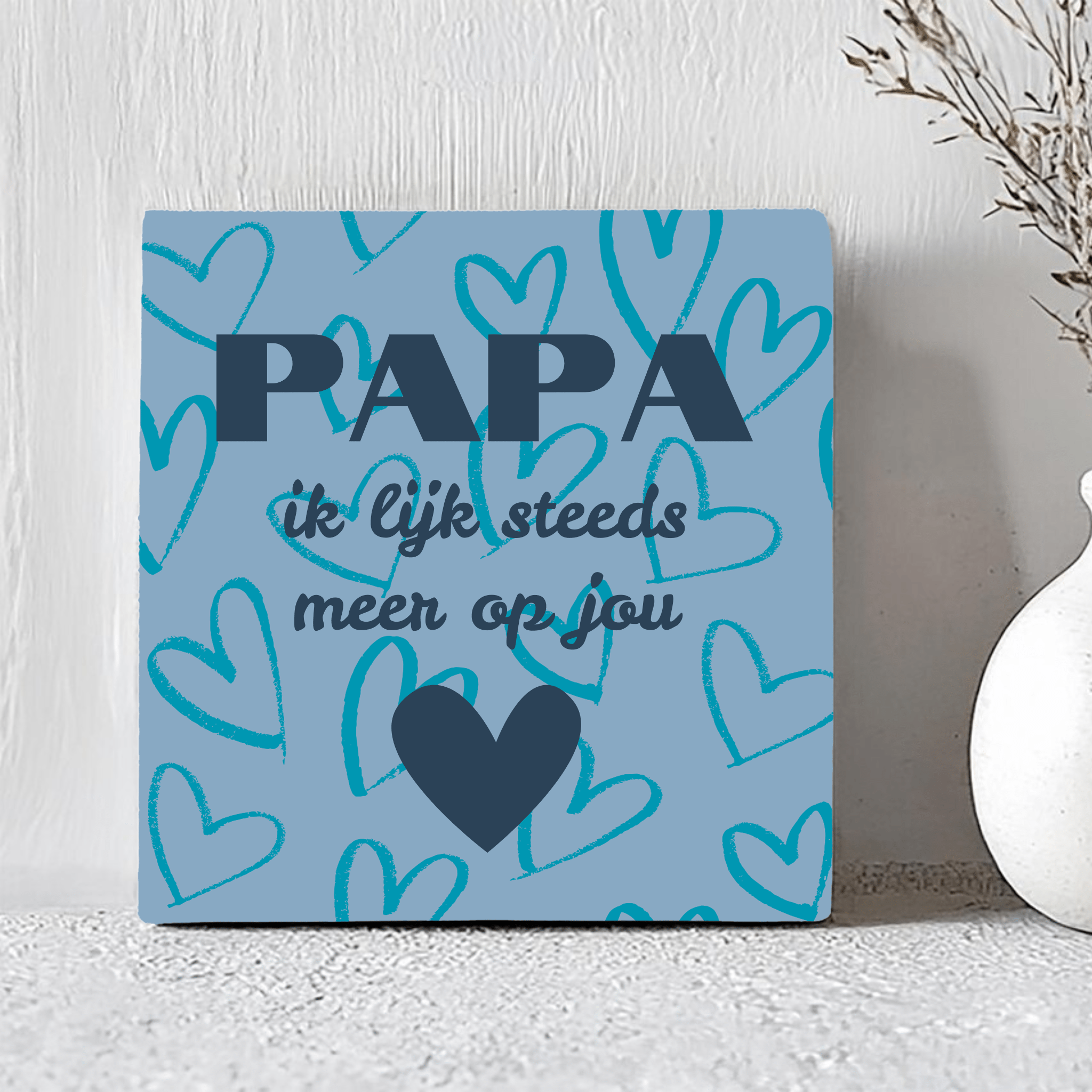 Tegel - Papa Ik Lijk Steeds Meer Op Jou - Printazzy