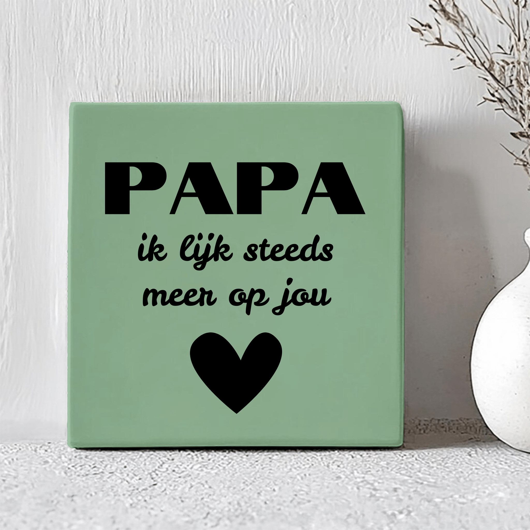 Tegel - Papa Ik Lijk Steeds Meer Op Jou - Printazzy