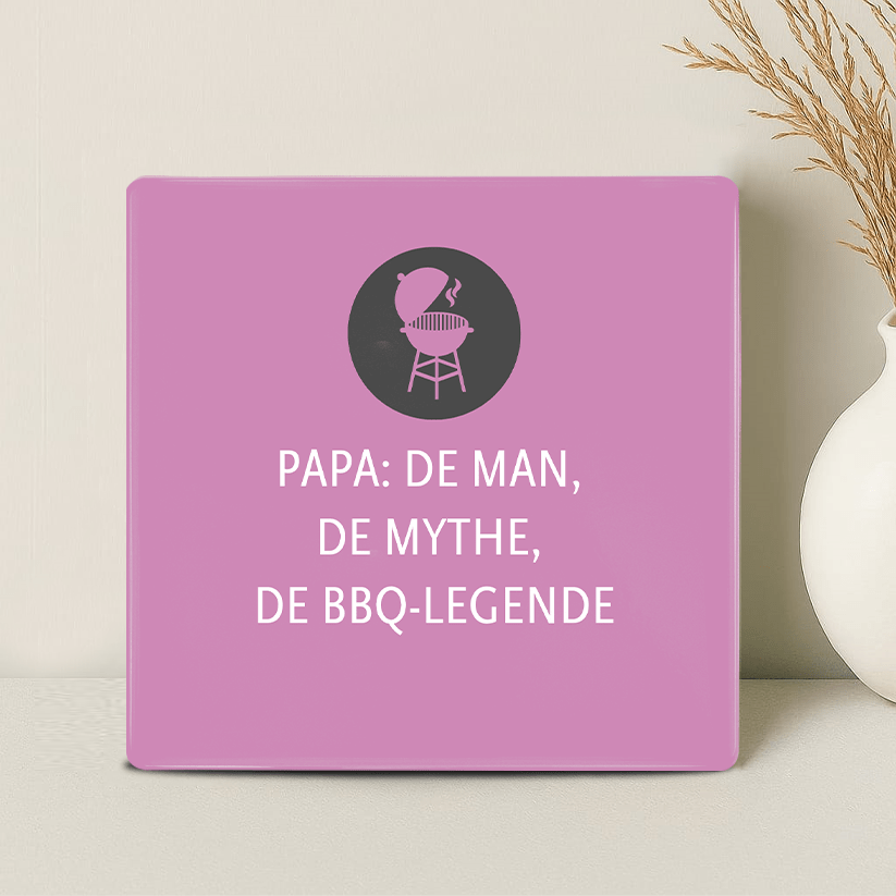 Tegel - Papa: de man, de mythe, de BBQ-legende - Printazzy