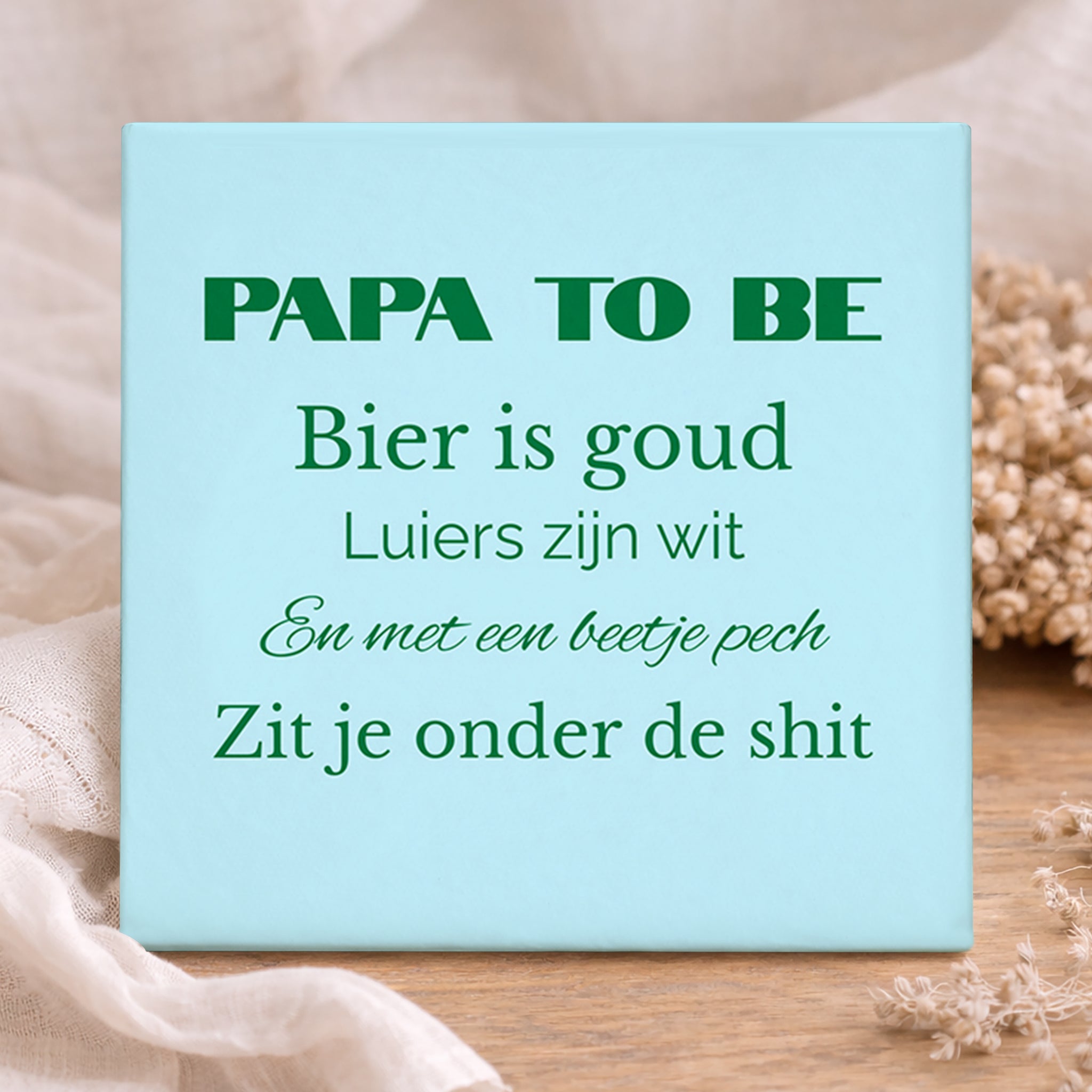 Tegel - Papa to be, bier is goud
