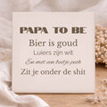 Tegel - Papa to be, bier is goud