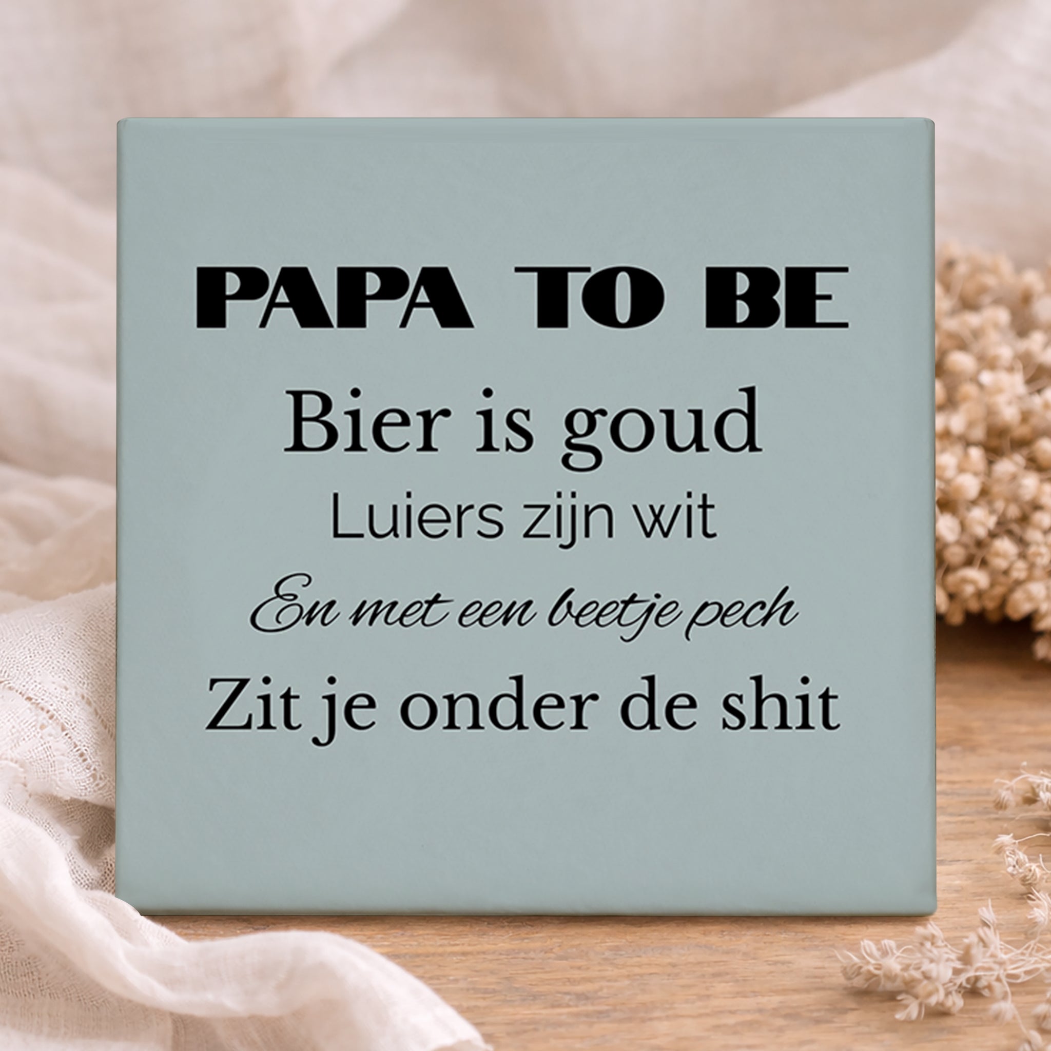 Tegel - Papa to be, bier is goud